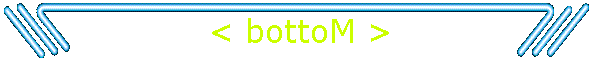 < bottoM >