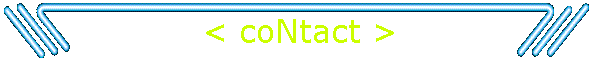 < coNtact >